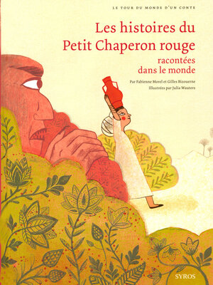 cover image of Les histoires du Petit Chaperon rouge racontées dans le monde